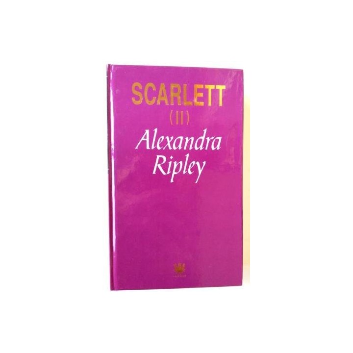 Scarlett ( II ) - Alexandra Ripley
